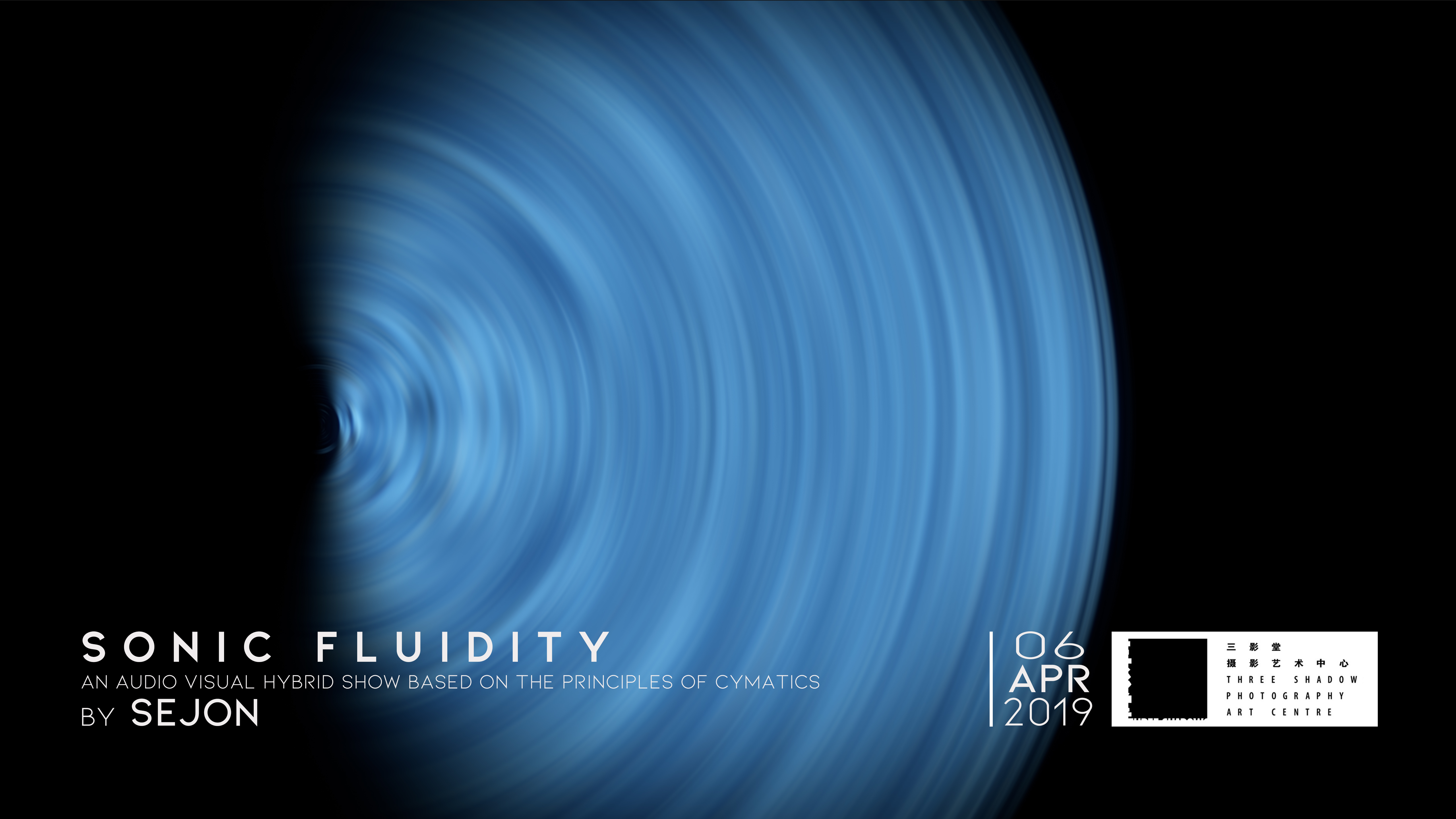 SEJON Presents: SONIC FLUIDITY (Music + Visual Live Show) | Beijing – 6th April  2019